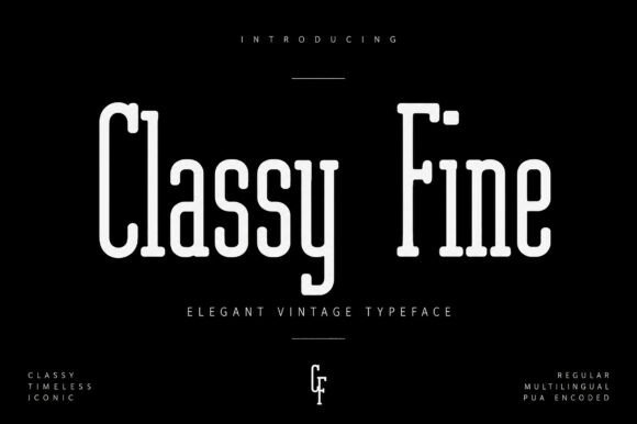 Classy Fine: A Serif Font for Elegant Design