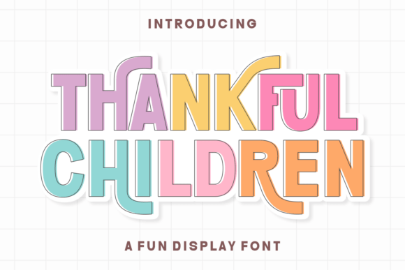 Discover the Joyful Spirit of the Thankful Children Font